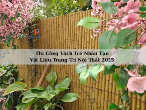 Thi công vách tre nhân tạo ngoài trời