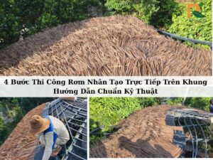 4 Bước thi công rơm nhân tạo trực tiếp trên khung