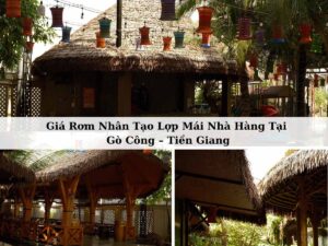 Giá rơm nhân tạo lợp mái nhà hàng Gò Công Tiền Giang
