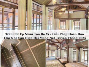 Trần cót ép nhân tạo Ba Vì