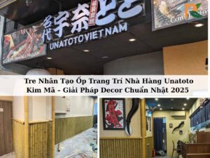 Tre nhân tạo ốp trang trí nhà hàng Unatoto Kim Mã Hà Nội