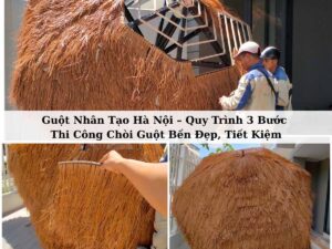 Guột nhân tạo Hà nội, 3 bước thi công guột nhân tạo